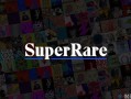 RARE币是什么币？RARE币／SuperRare有没有价值？