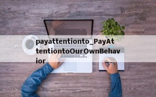 payattentionto_PayAttentiontoOurOwnBehavior